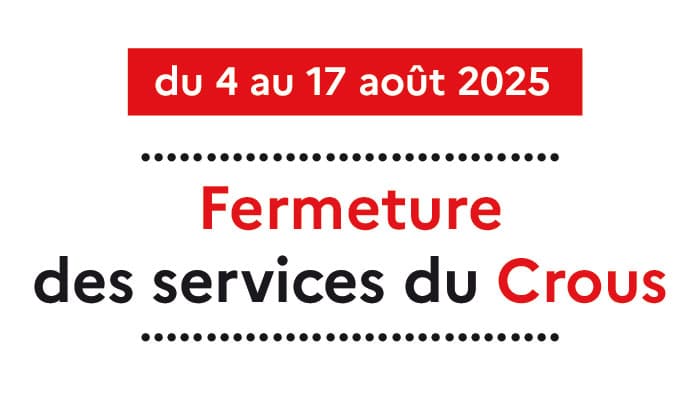 Fermeture estivale des services du Crous 1 700x395 fermeture ete